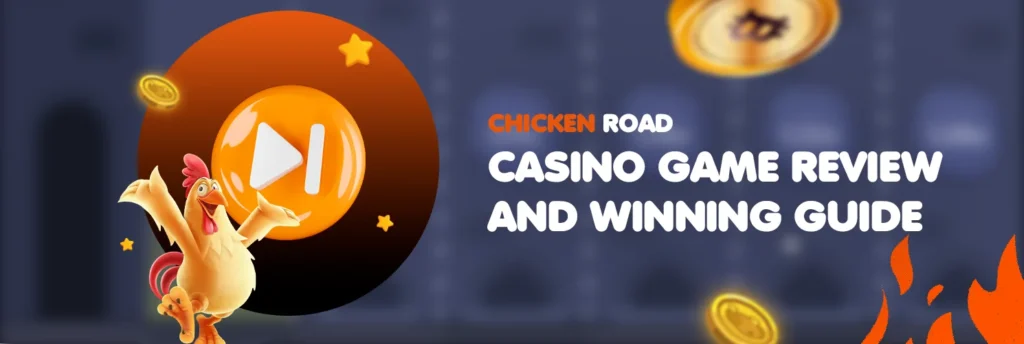 Chicken Road Casino Game Review and Winning Guide Chicken Road Casino Game